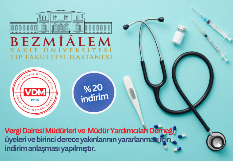 Bezmiâlem Vakıf Üniversitesi Hastanesi ile indirim anlaşması