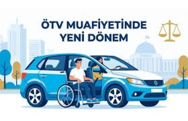 17 Seri No.lu ÖTV Tebliği ile En Az Yüzde 40 Ortopedik Engeli Bulunanlara Sağlanan ÖTV İstisnası