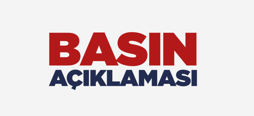 27 Mart 2025 Tarihli Basın Açıklaması